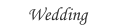 Our Wedding and all the events surrounding it...